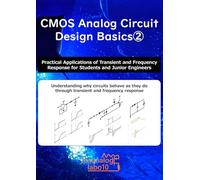 [B5]②CMOS Analog Circuit Design Basics: Practical Applications of Transient and Frequency Response for Students and Junior Engineers