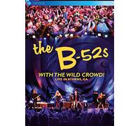 B52S - With the Wild Crowd