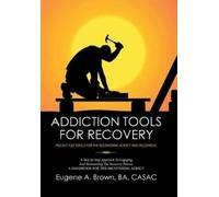 Ba Casac Brown Addiction Tools for Recovery (Copertina rigida)