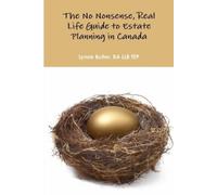 BA LLB TEP, Lynne No Nonsense, Real Life Guide to Estate Planning in (Tascabile)