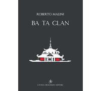 Ba Ta Clan. Ediz. italiana e inglese