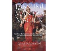 Baal Kadmon Lakshmi Mantra Magick (Tascabile) Mantra Magick