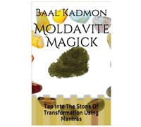 Baal Kadmon Moldavite Magick (Tascabile)