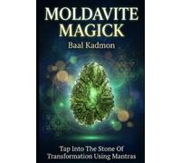Baal Kadmon Moldavite Magick – Tascabile