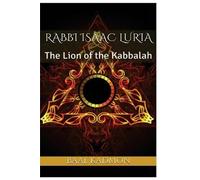 Baal Kadmon Rabbi Isaac Luria (Tascabile) Jewish Mystics