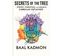Baal Kadmon Secrets of the Tree (Tascabile)