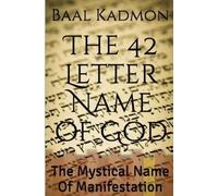 Baal Kadmon The 42 Letter Name of God (Tascabile)