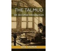 Baal Kadmon The Talmud - An Occultist Introduction (Tascabile)