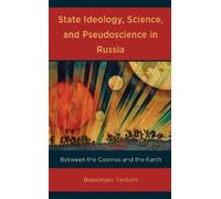 Baasanjav Terbi State Ideology, Science, and Pseudoscience in (Copertina rigida)