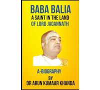 BABA BALIA -A SAINT IN THE LAND OF LORD JAGANNATH