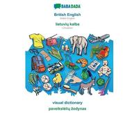 Babadada Gmbh British English - lietuvių kalba, visual dictionary (Tascabile)