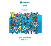 Babadada Gmbh shqipe - svenska, fjalor me ilustrime (Tascabile)