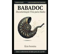 Babadoc: Como o conhecimento de dados parou de se perder