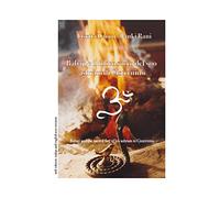 Babaji e il fuoco sacro del suo ashram di Cisternino