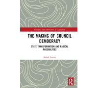 Babak Amini The Making of Council Democracy (Copertina rigida)