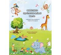 Babalingo: My First Words in English & Portuguese: A Fun Colouring Adventure with 100 Animal Names for children