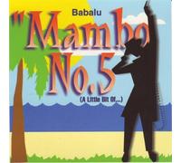 Babalu - Mambo No 5 (a Little Bit of)