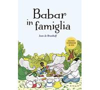 Babar in famiglia. Ediz. illustrata