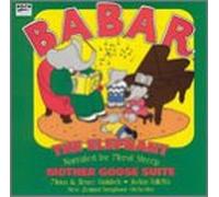 Babar The Elephant - Mother Goose Suite