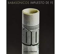 Babasonicos - Desde Adentro Impuesto De Fe Vivo