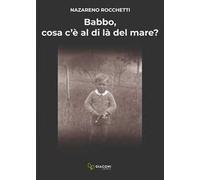 Babbo, cosa c'è al di là del mare?