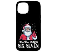 Babbo Natale dice 67 Meme 6 7 Natale Sei Sette Uomini Donne Bambini Custodia per iPhone 15