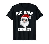 Babbo Natale Divertente Natale Big Nick Energy Maglietta