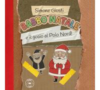 Babbo Natale e il guaio al Polo Nord