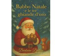 Babbo Natale e le tre ghiande d'oro