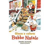 Babbo Natale. Gioca e colora. Ediz. illustrata