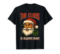 Babbo Natale ha Sempre Ragione Natale Santa Xmas Family Maglietta