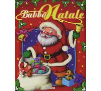 Babbo Natale. Primi libri tocca senti. Ediz. illustrata