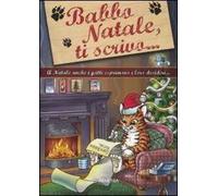 Babbo Natale, ti scrivo... A Natale anche i gatti esprimono i loro desideri