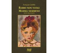 Babbo non vuole mamma nemmeno