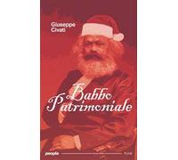 Babbo Patrimoniale. «La ricchezza è reale solo se è condivisa e diventa felicità per tutti»