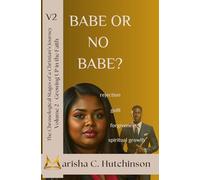 Babe or No Babe?: The Chronological Stages of a Christian's Journey: Volume 2 - Growing UP in the faith