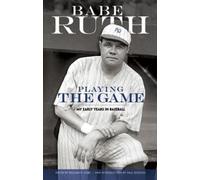Babe Ruth Paul Dickson Playing the Game (Tascabile) Dover Baseball