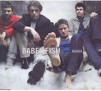 Babel Fish - Mania/