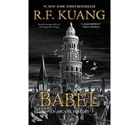 R F Kuang Babel (Copertina rigida)