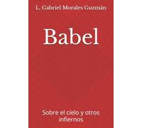 Babel: Sobre el cielo y otros infiernos