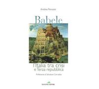 Babele. L'Italia tra crisi e terza Repubblica