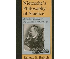 Babette Babich Nietzsche's Philosophy of Science (Tascabile)