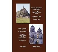 Babette Gallard LightFoot Guide to the Three Saint's Way - Mont St M (Tascabile)