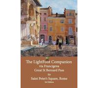 Babette Gallard The LightFoot Companion to the via Francigena Great (Tascabile)