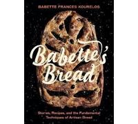 Babette Kourelos Babette's Bread (Copertina rigida)
