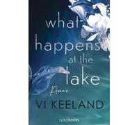 Babette Schr&ou What happens at the Lake: Roman - Der neue prickelnd (Tascabile)