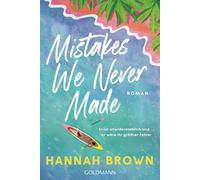 Babette Schröder Hannah Brown Mistakes We Never Made: Roman (Tascabile)
