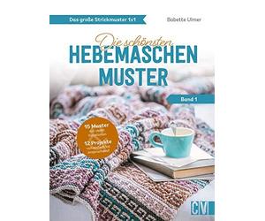Babette Ulmer Das große Strickmuster 1x1. Die schönsten Hebem (Copertina rigida)