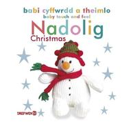 Babi Cyffwrdd a Theimlo: Nadolig / Baby Touch and Feel: Christmas : Baby Touch and Feel Christmas