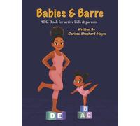 Babies & Barre: ABC Book for Active Kids & Parents